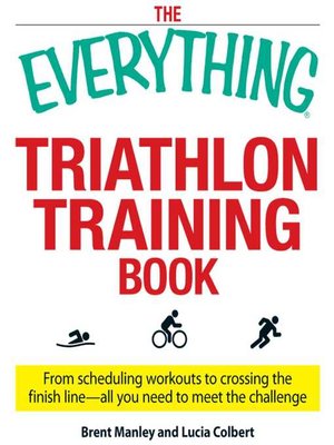 cover image of The Everything Triathlon Training Book
